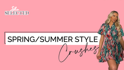 Our spring/summer style crushes
